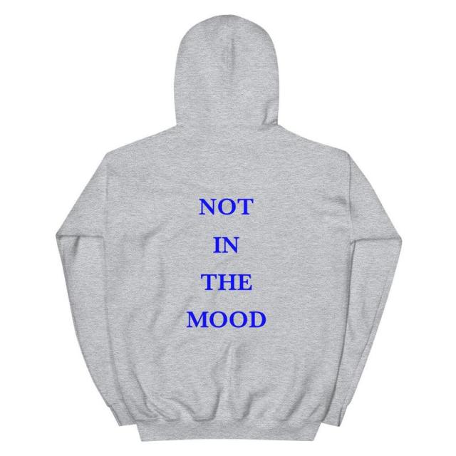 Sugarbaby Not In The Mood Unisex Hoodie Spring Autumn Fashion Cotton Hoody Tumblr Clothing Long Sleeved Fashion Casual Outfit